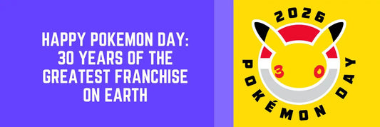 Happy Pokémon Day: 30 Years of the Greatest Franchise on Earth