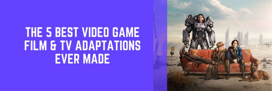 The 5 Best Video Game Film & TV Adaptations Ever Made