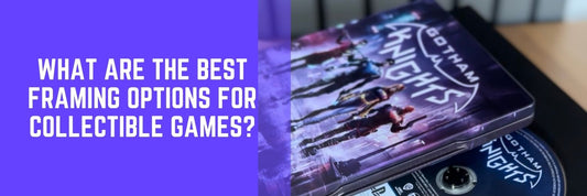 A guide on what the best framing options are for collectible games