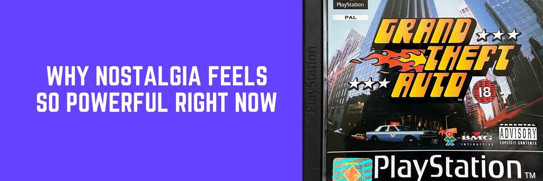 Why Nostalgia Feels So Powerful Right Now